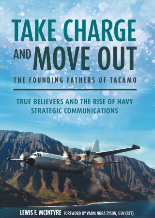 Cover image: Take Charge and Move Out: The Founding Fathers of TACAMO 9781636241548