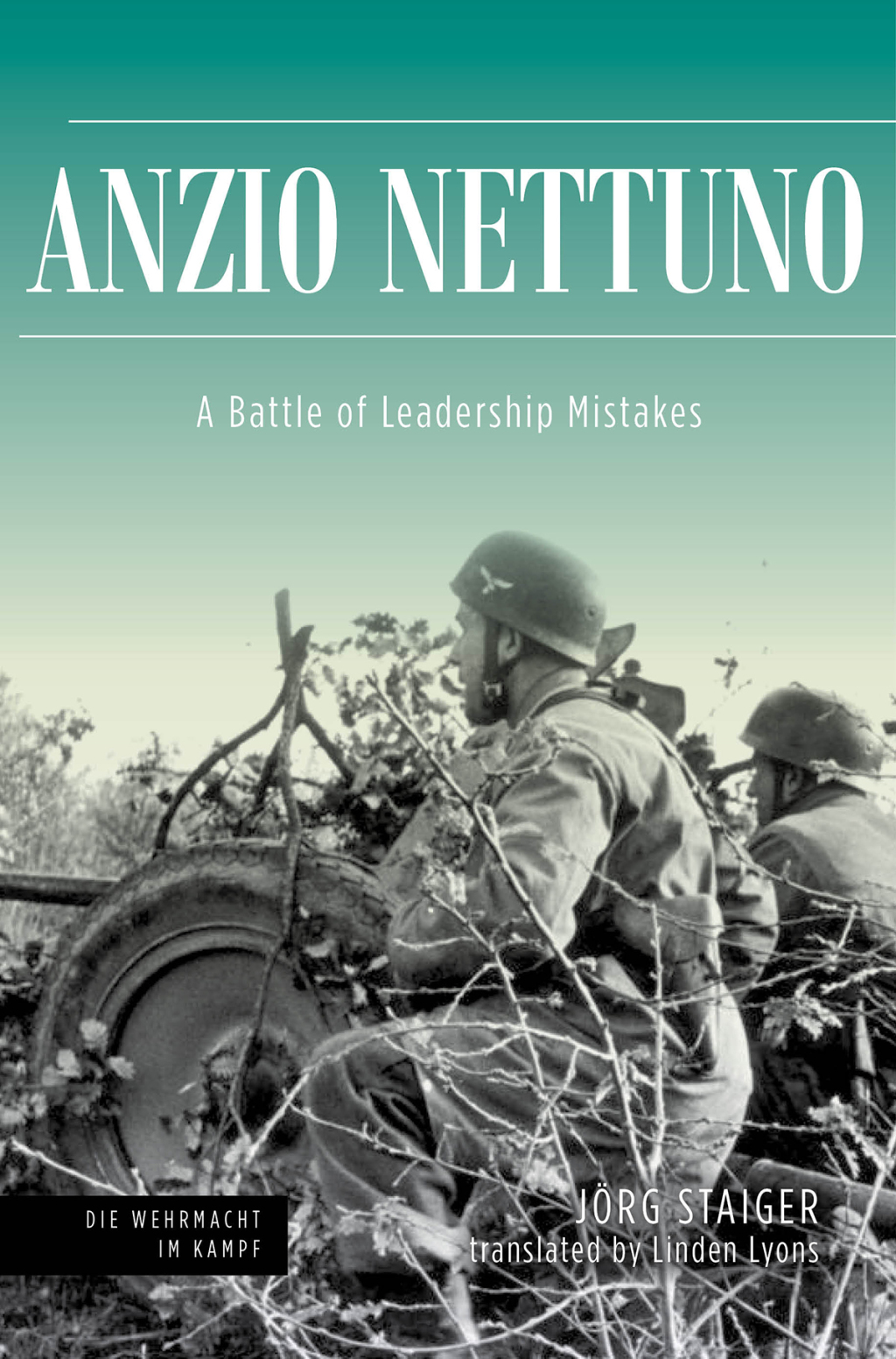 Anzio Nettuno A Battle of Leadership Mistakes