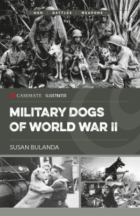 Cover image: Military Dogs of World War II 9781636243252