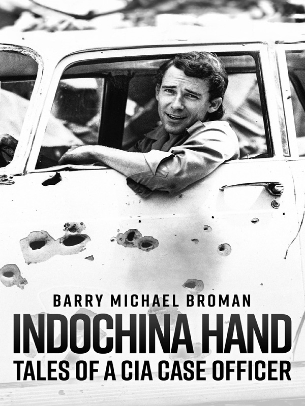 Indochina Hand Tales of a CIA Case Officer