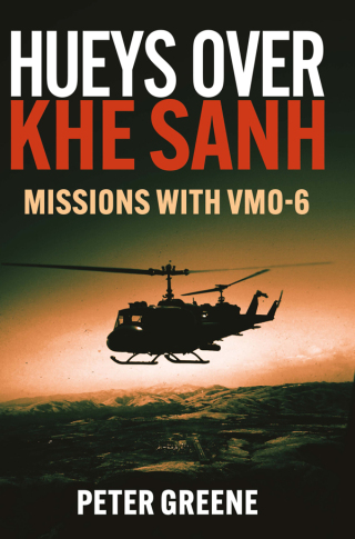 表紙画像: Hueys over Khe Sanh 9781636244457