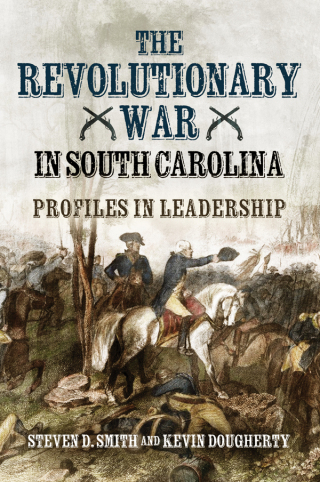 Cover image: The Revolutionary War in South Carolina 9781636244853