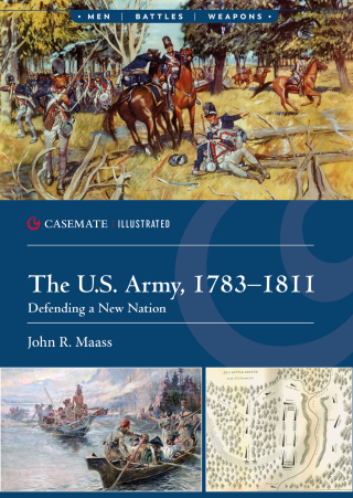 Cover image: The U.S. Army, 1783–1811 9781636245522