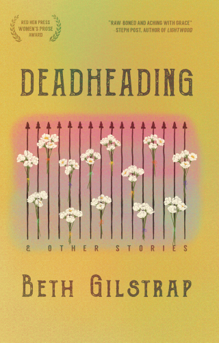 Imagen de portada: Deadheading and Other Stories 9781636280004