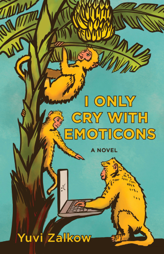 Cover image: I Only Cry with Emoticons 9781636280370