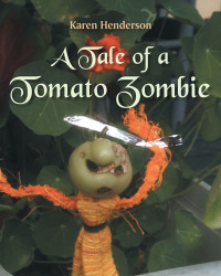 Omslagafbeelding: A Tale of a Tomato Zombie 9781636301136