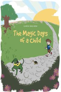 Cover image: The Magic Days of a Child 9781636301730