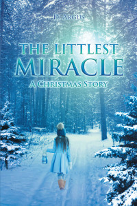 صورة الغلاف: The Littlest Miracle 9781636303772