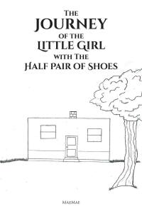 Omslagafbeelding: The Journey of the Little Girl with The Half Pair of Shoes 9781636303833