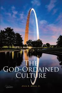 Omslagafbeelding: The God-Ordained Culture 9781636305714