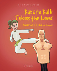 صورة الغلاف: Karate Kalli Takes the Lead 9781636306858