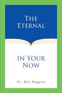 صورة الغلاف: The Eternal in Your Now 9781636307213