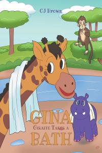 صورة الغلاف: Gina Giraffe Takes a Bath 9781636307947