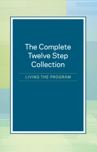 Cover image: The Complete Twelve Step Collection: Living the Program