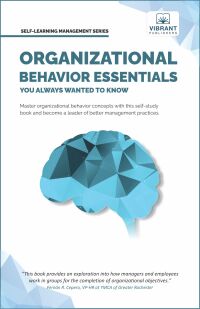 Cover image: Organizational Behavior Essentials You Always Wanted To Know 1st edition 9781636510378