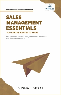 Cover image: Sales Management Essentials You Always Wanted To Know 1st edition 9781636510743