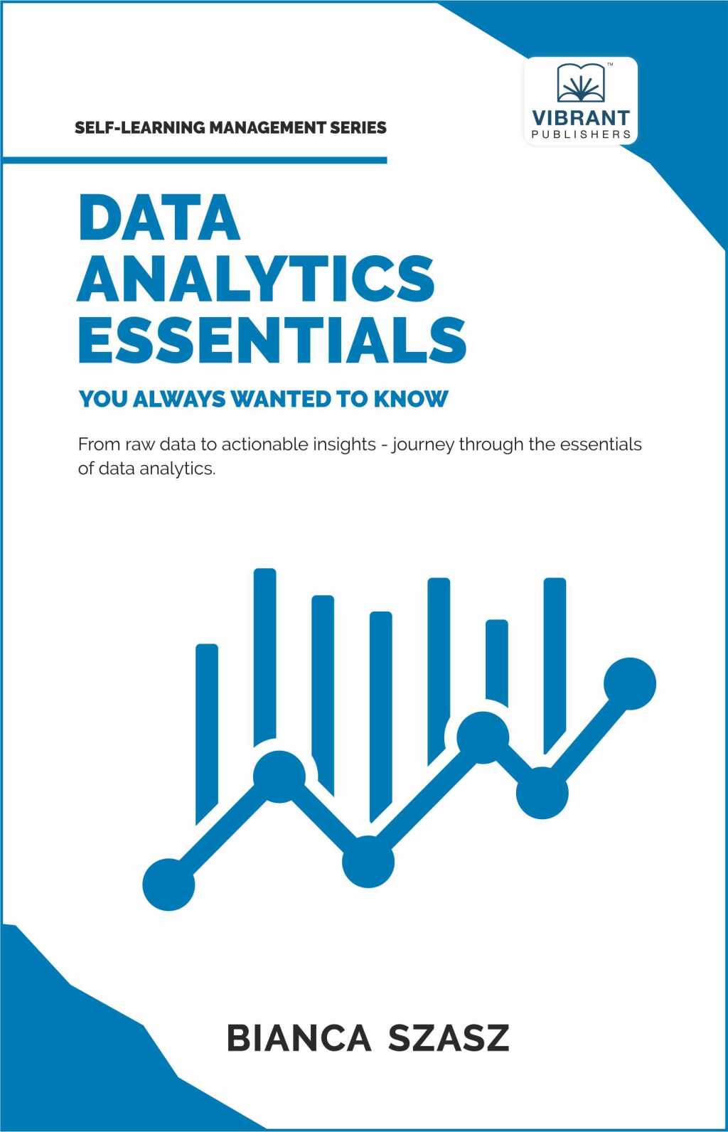 Data Analytics Essentials You Always Wanted To Know 1st Edition