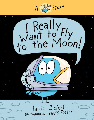 Imagen de portada: I Really Want to Fly to the Moon! 9781636550350