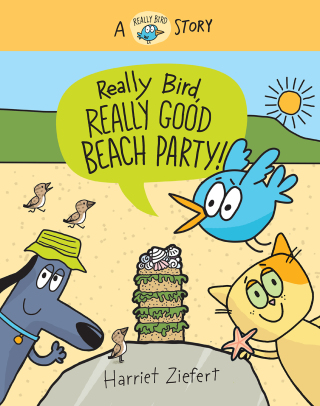 Cover image: Really Bird, Really Good Beach Party (Really Bird Stories #8) 9781636551364