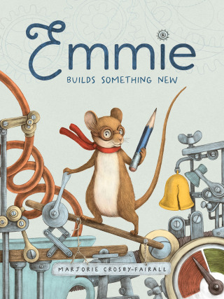 Cover image: Emmie Builds Something New 9781636551395