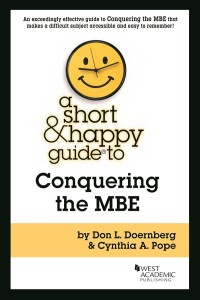 Cover image: Doernberg and Pope's A Short & Happy Guide to Conquering the MBE 1st edition 9781647088378