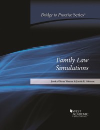 Cover image: Weaver and Abrams's Family Law Simulations: Bridge to Practice 1st edition 9781683289777