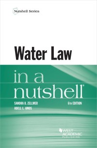 Cover image: Zellmer and Amos's Water Law in a Nutshell 6th edition 9781640204140