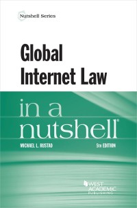 Cover image: Rustad's Global Internet Law in a Nutshell 5th edition 9781636590868
