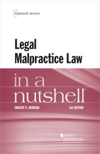 Cover image: Johnson's Legal Malpractice Law in a Nutshell 3rd edition 9781684675821