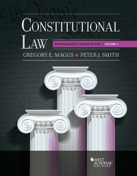 Cover image: Maggs and Smith's Constitutional Law: Undergraduate Edition, Volume 1 2nd edition 9781636593289