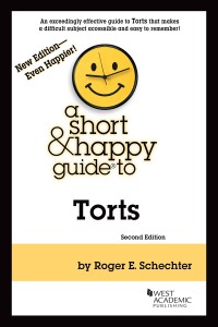 Cover image: Schechter's A Short & Happy Guide to Torts 2nd edition 9781636591100