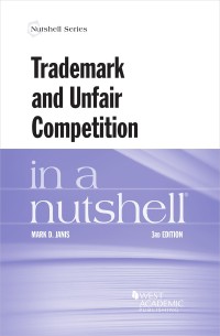 Cover image: Trademark and Unfair Competition in a Nutshell 3rd edition 9781647088583