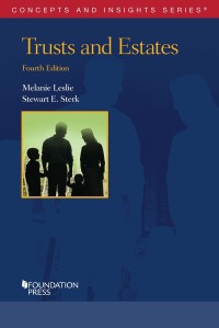 Cover image: Leslie and Sterk's Trusts and Estates 4th edition 9781647087494