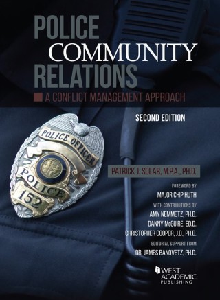 Cover image: Solar's Police Community Relations: A Conflict Management Approach 2nd edition 9781636595665