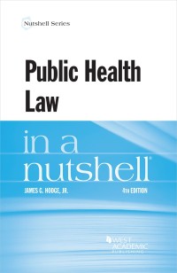 Cover image: Hodge's Public Health Law in a Nutshell 4th edition 9781636593586