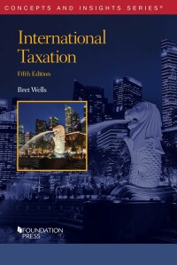 Cover image: Wells's International Taxation 5th edition 9781636597744