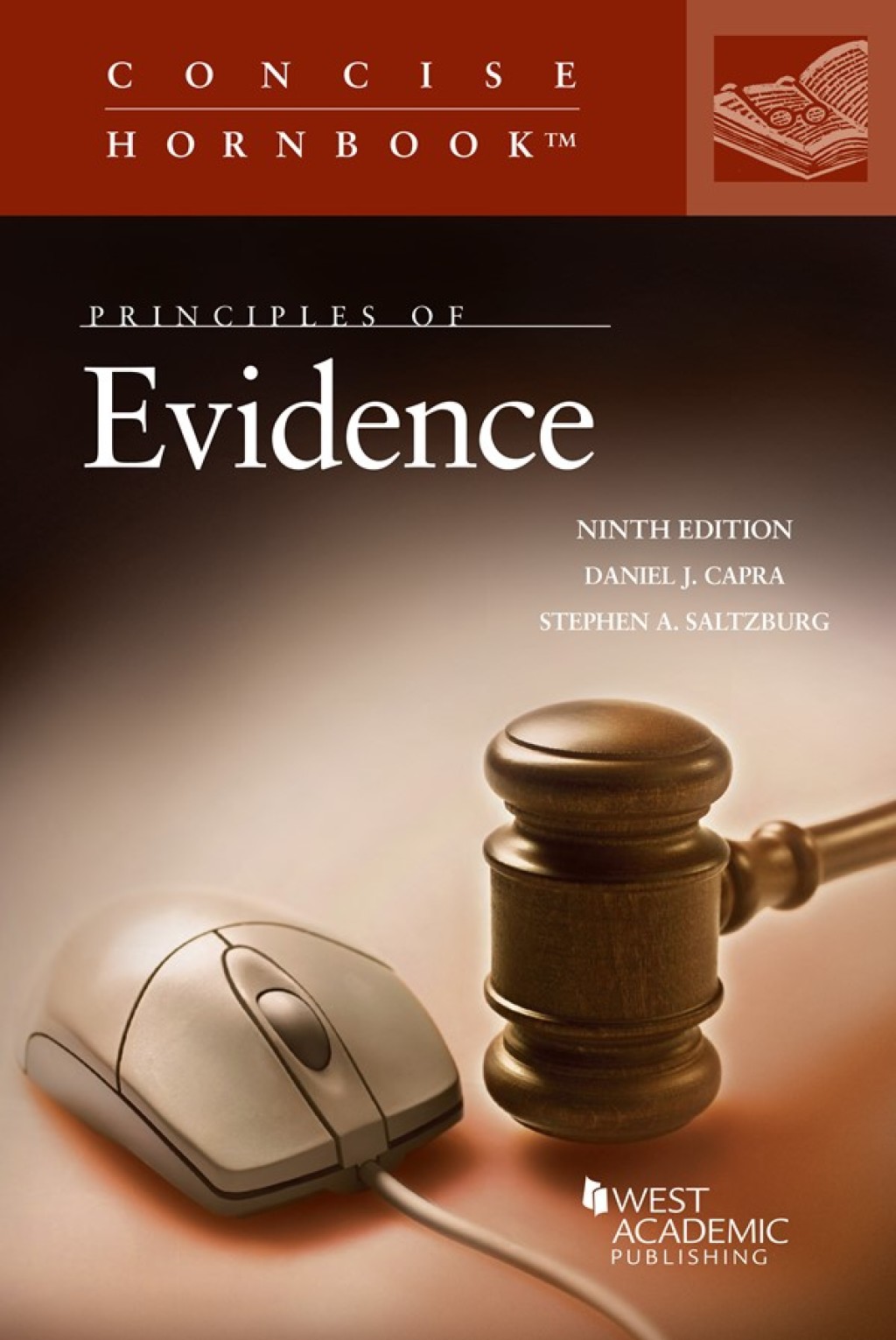 Capra and Saltzburg’s Principles of Evidence 9th Edition