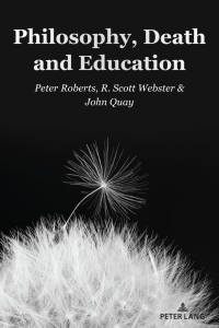 Imagen de portada: Philosophy, Death and Education 1st edition 9781636670973