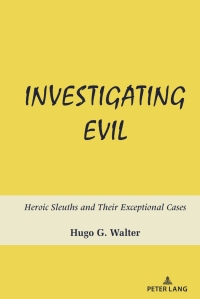 Cover image: Investigating Evil 1st edition 9781636671185