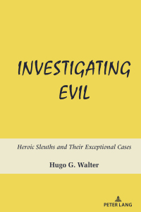 Imagen de portada: Investigating Evil 1st edition 9781636671185