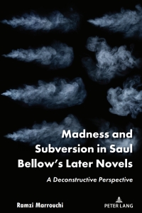 Omslagafbeelding: Madness and Subversion in Saul Bellow’s Later Novels 1st edition 9781636671499
