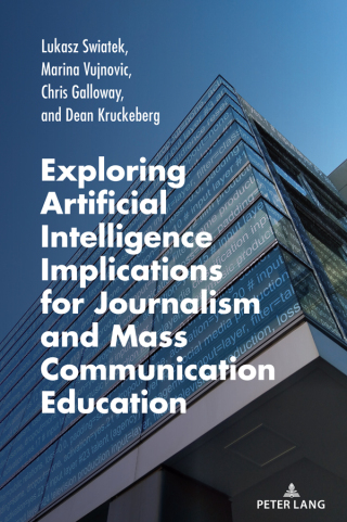 Cover image: Exploring Artificial Intelligence Implications for Journalism and Mass Communication Education 1st edition 9781636671949