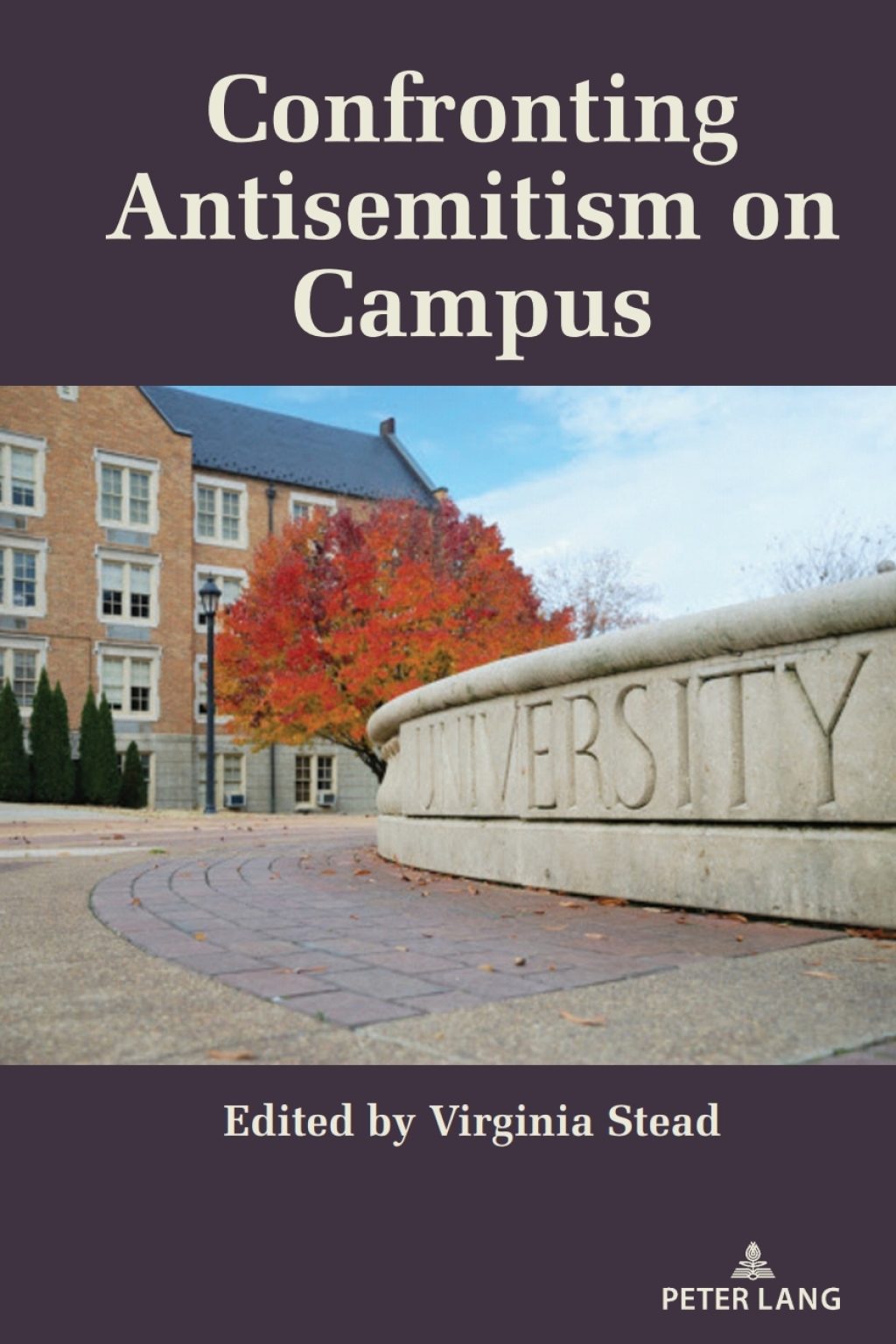 Confronting Antisemitism on Campus 1st Edition