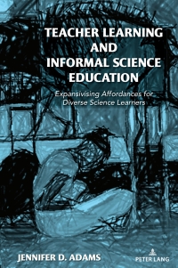 Cover image: Teacher Learning and Informal Science Education 1st edition 9781636672830