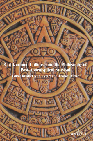Imagen de portada: Civilizational Collapse and the Philosophy of Post-Apocalyptical Survival 1st edition 9781636673608