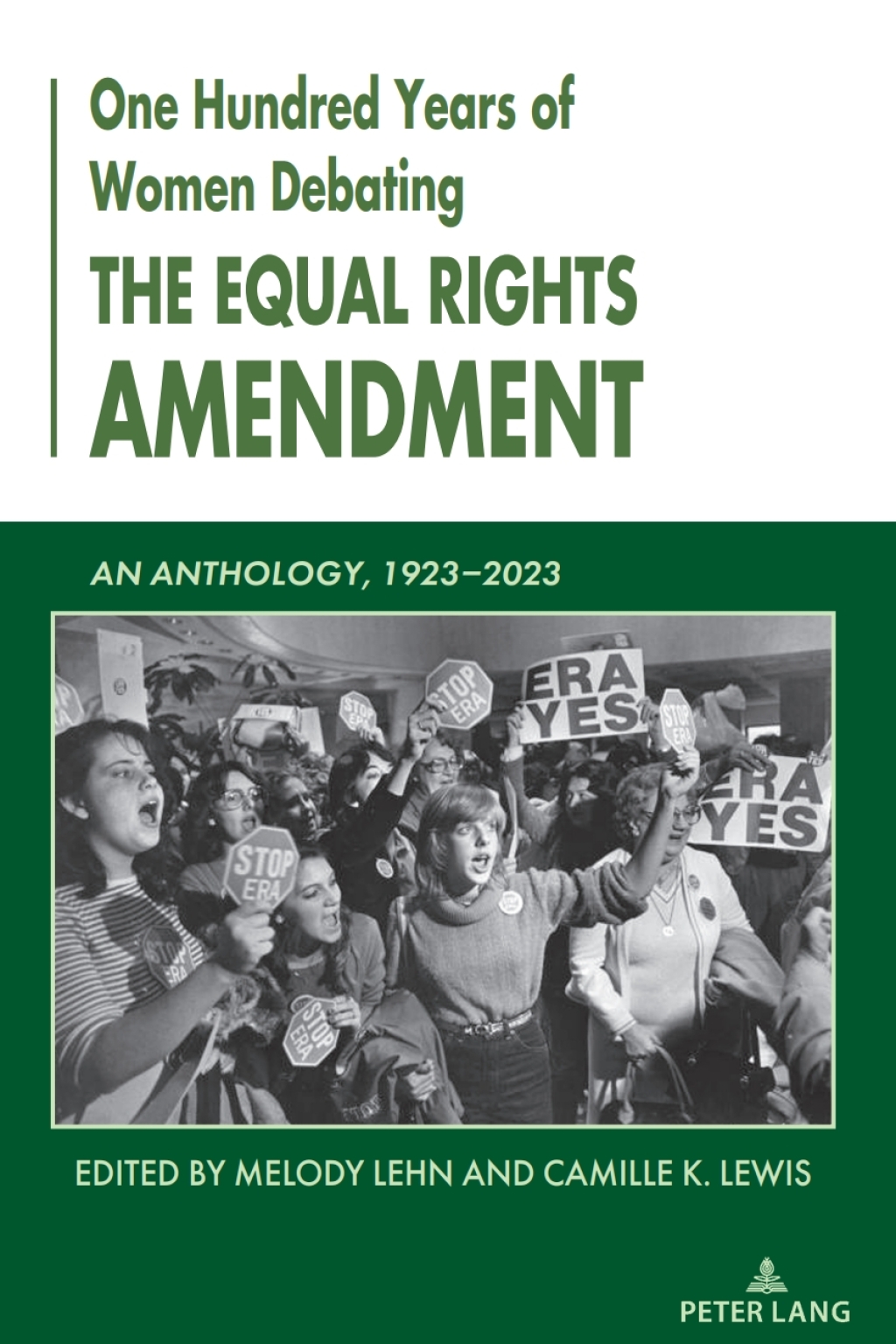 One Hundred Years of Women Debating the Equal Rights Amendment An Anthology, 1923–2023 1st Edition