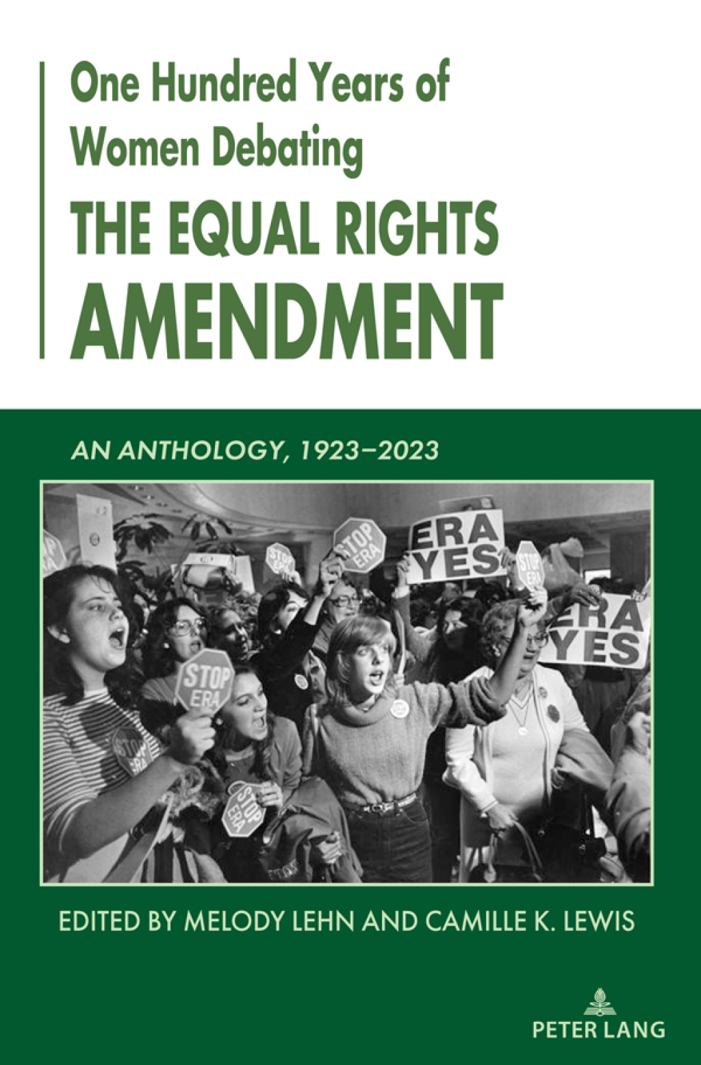 One Hundred Years of Women Debating the Equal Rights Amendment An Anthology, 1923–2023 1st Edition