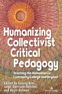 Imagen de portada: Humanizing Collectivist Critical Pedagogy 1st edition 9781636675916