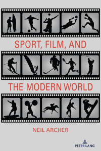 Cover image: Sport, Film, and the Modern World 1st edition 9781636677941