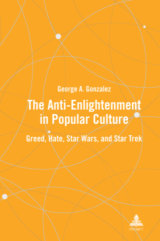 Imagen de portada: The Anti-Enlightenment in Popular Culture 1st edition 9781636678573